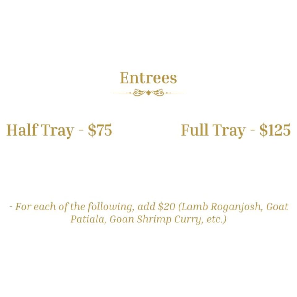 Mauka Indian Cuisine menu showing Entrees, Half Tray $75, Full Tray $125, and additional $20 for specific dishes.